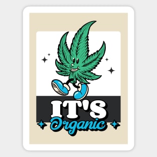 Cannabis It's Organic Weed Stoner 420 Smoke a Blunt Magnet